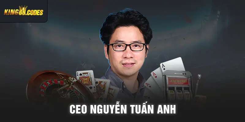 CEO Nguyễn Tuấn Anh